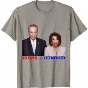 Funny Nancy Pelosi And Chuck Schumer T-Shirt