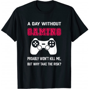 FUNNY NERD GAMING GAMER PHRASE T-Shirt