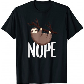 Funny Nope Sloth, Dad Mom Boy Girl Kid Party Gift T-Shirt
