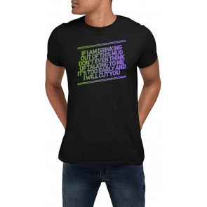 Funny Quote Black T-Shirt