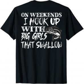 Funny Quote Fishing  T-Shirt
