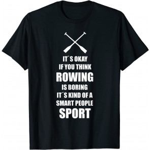 Funny Rowing Crew Quote Kayak Canoe Sport Gift Idea T-Shirt