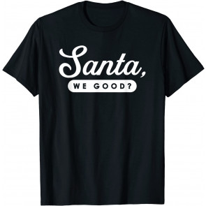 Funny Santa Saying Family Group Christmas Pajamas Gifts T-Shirt