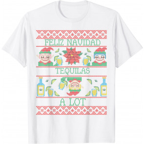 Funny Spanish Christmas Drinking Feliz Navidad Tequilas Elf T-Shirt