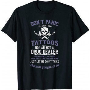 Funny Tattoo Artist Not A Drug Dealer Tattooist T-Shirt