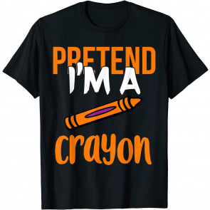 Funny Teacher Pretend I'm A Crayon Halloween Gift T-Shirt
