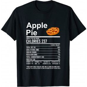 Funny Thanksgiving Food Apparel, Apple Pie Nutrition Facts T-Shirt