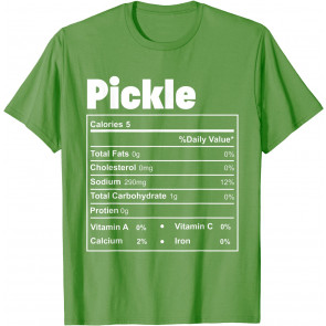 Funny Thanksgiving Food Pickle Nutritional Facts T-Shirt