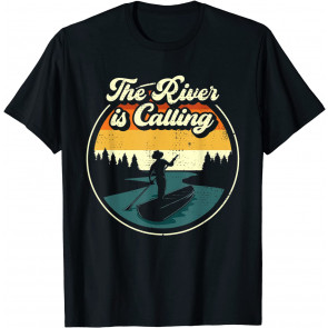 Funny The River Is Calling Boatman Fishing River T-Shirt