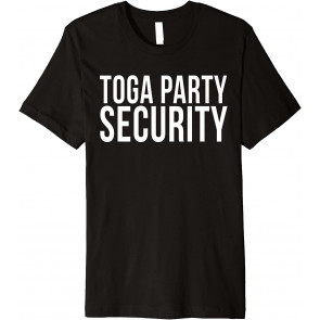 Funny Toga Party Security T-Shirt