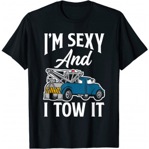 Funny Tow Truck Operator Tow Truck Driver Saying Gift T-Shirt
