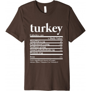Funny Turkey Nutrition Fact For Thanksgiving Family T-Shirt