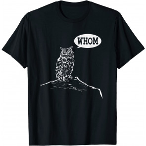Funny Whom Owl Grammar English Teacher T-Shirt