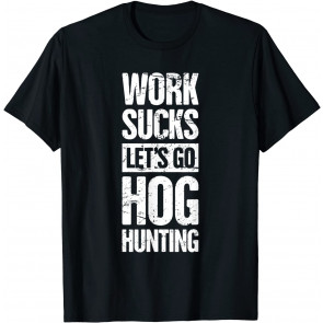 Funny Wild Hog Hunter T-Shirt