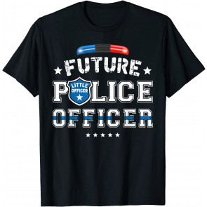 Future Police Officer Fun Novelty My Career T-Shirt