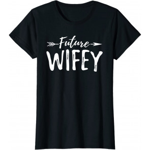 Future Wifey  T-Shirt