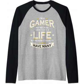Gamer Because I Choose To Have Many Lives - Video Games T-Shirt