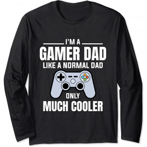 Gamer Dad Like A Normal Dad - Video Game Father T-Shirt