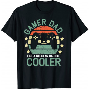 Gamer Dad Like A Regular Dad But Cooler T-Shirt