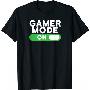 Gamer Mode On T-Shirt