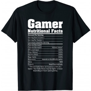 GAMER NUTRITIONAL FACTS  T-Shirt