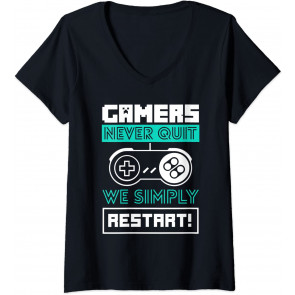 Gamers Never Quit We Simply Restart - Gaming Gift T-Shirt