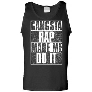 Gangsta Rap Made ME DO IT - Hip Hop Music T-Shirt