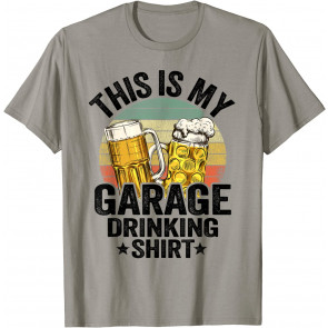 Garage Drinker Dad Vintage Beer This Is My Garage Drinking T-Shirt