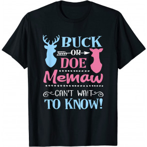 Gender Reveal Buck Or Doe Memaw Loves You Baby Party T-Shirt