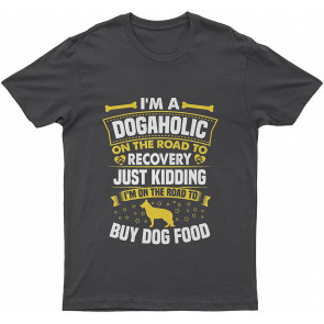 German Shepherd Buy Lovely Dog Food German Shepherd Lovely Dogaholic Dog T T-Shirt