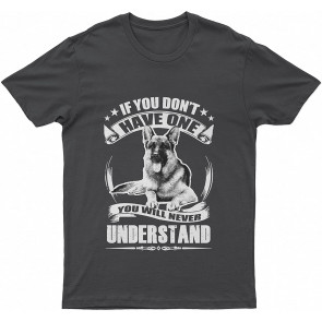 German Shepherd Shepherd Lovely Dogs Understand Dog T T-Shirt