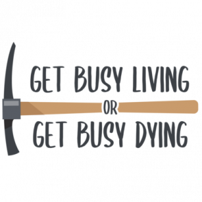 Get Busy Living Or Get Busy Dying  The Shawshank Redemption  90s Tshirt