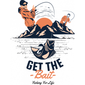 Get The Bait Fishing For Life T-Shirt