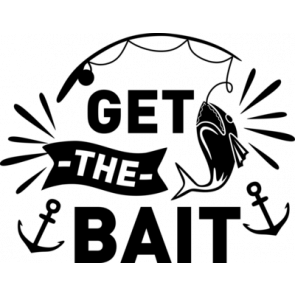 Get The Bait T-Shirt