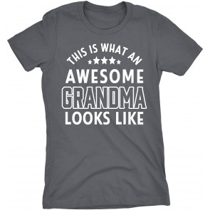 Gift For Grandma - What An Awesome Grandma Looks Like - Graphic T-Shirt