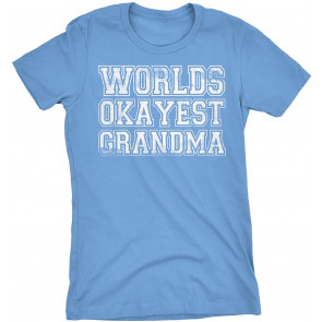 Gift For Grandma - World's Okayest Grandma T-Shirt