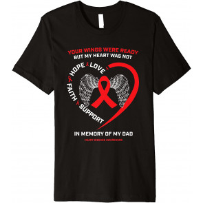 Gifts Father In Memory Of My Dad Heart Disease Awareness T-Shirt