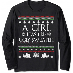 Girl Has No Ugly  Medieval Thrones Long-Sleeve  T-Shirt