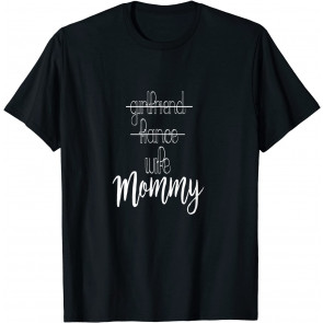 Girlfriend Fiance Wife MOMMY Pregnancy Announcement  T-Shirt