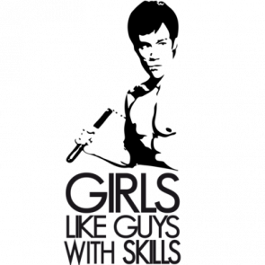Girls Like Guys With Skills  Bruce Lee Napoleon Dynamite Tshirt