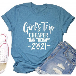 Girl's Trip Cheaper Than Therapy 2021  T-Shirt