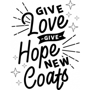 Give Love Give Hope New Coats T-Shirt