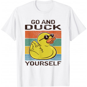 Go And Duck Yourself - Vintage, Retro Ente T-Shirt