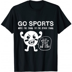 Go Sports Fan T-Shirt