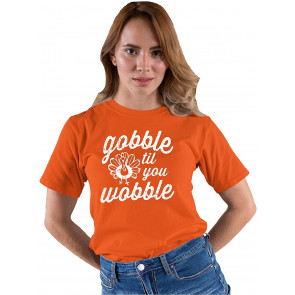 Gobble Til You Wobble T-Shirt