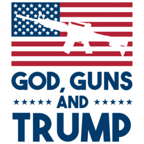 God Guns And Trump  Political Tshirt
