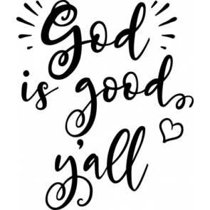 God Is Good Yall T-Shirt