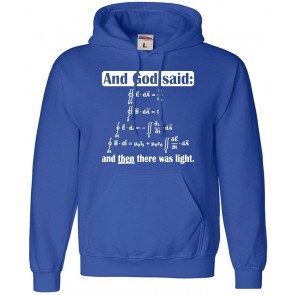 God Said Maxwell Equations And Then There Was Light Sweat T-Shirt