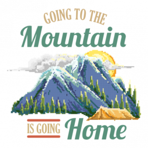 Going To The Mountain Is Going Home Tshirt