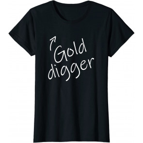 Gold Digger T-Shirt